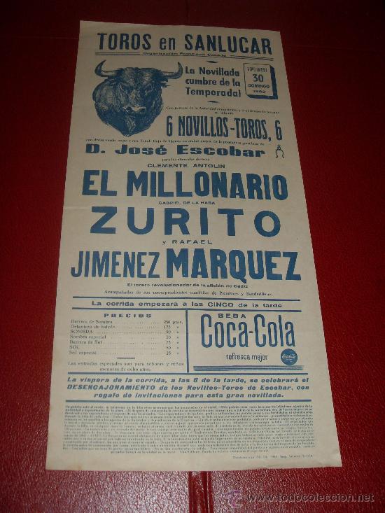 Stierkampf: CARTEL DE TOROS. SANLUCAR. 1962. EL MILLONARIO, ZURITO, MARQUEZ. GANADERIA JOSE ESCOBAR.