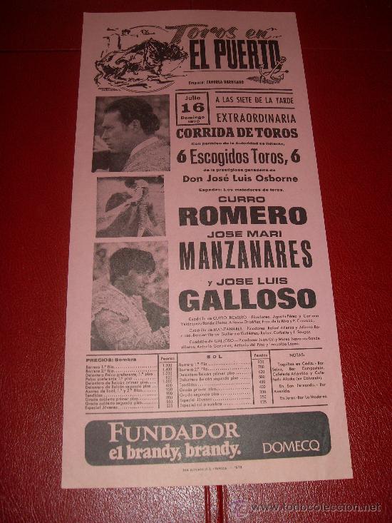 Stierkampf: CARTEL DE TOROS. EL PUERTO. 1978. GALLOSO, MANZANARES, ROMERO. GANADERIA JOSE LUIS OSBORNE.