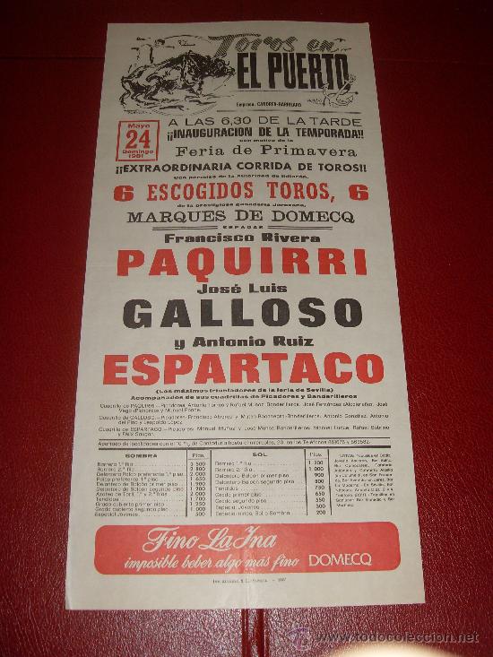 Stierkampf: CARTEL DE TOROS. EL PUERTO. 1981. GALLOSO, PAQUIRRI, ESPARTACO. GANADERIA MARQUES DE DOMECQ.