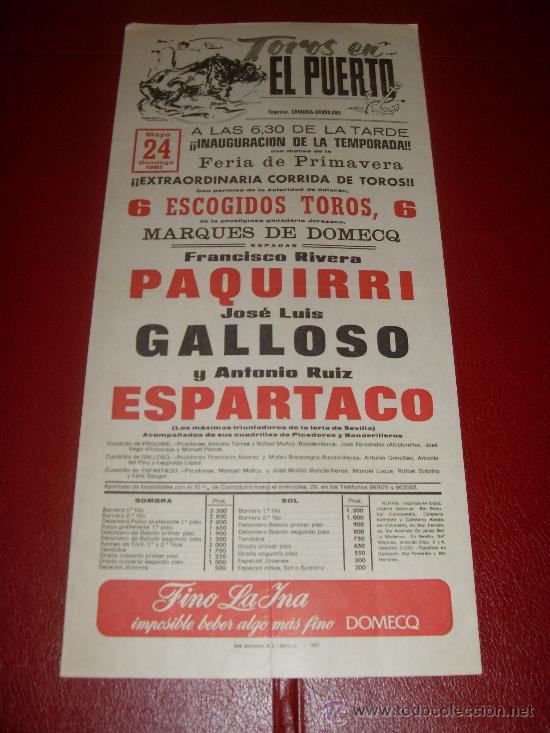 Stierkampf: CARTEL DE TOROS. EL PUERTO. 1981. GALLOSO, PAQUIRRI, ESPARTACO. GANADERIA MARQUES DE DOMECQ.