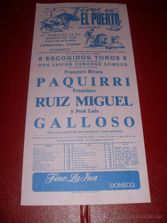 Stierkampf: CARTEL DE TOROS. EL PUERTO. 1982. PAQUIRRI, RUIZ MIGUEL, GALLOSO. GANADERIA JAVIER OSBORNE DOMECQ.