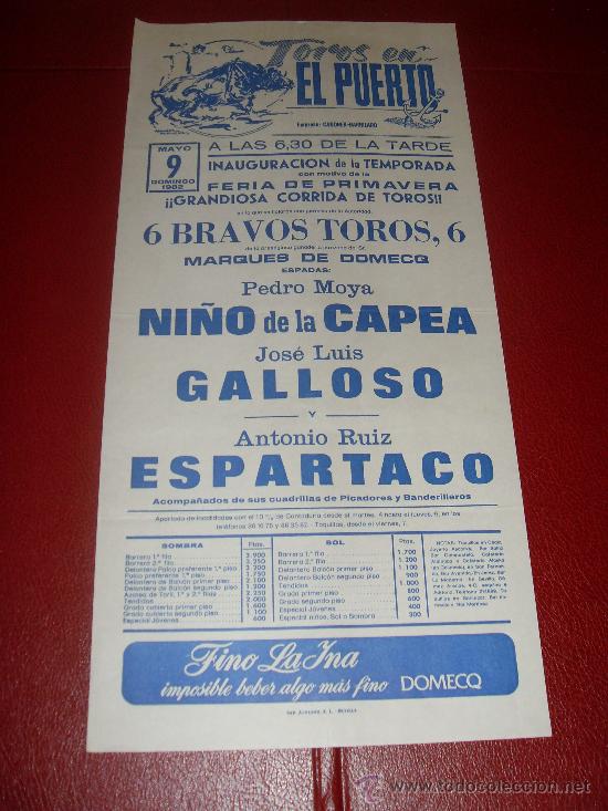 Stierkampf: CARTEL DE TOROS. EL PUERTO. 1982. NI&Ntilde;O DE LA CAPEA, GALLOSO, ESPARTACO. GANADERIA MARQUES DE DOMECQ.