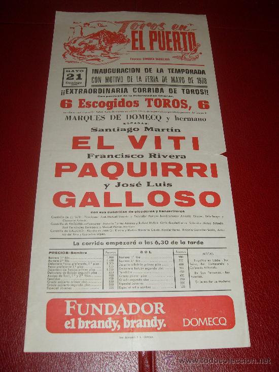 Stierkampf: CARTEL DE TOROS. EL PUERTO. 1978. EL VITI, PAQUIRRI, GALLOSO. GANADERIA MARQUES DE DOMECQ Y HNO.