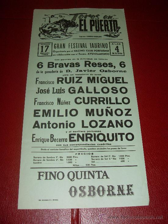Stierkampf: CARTEL DE TOROS. EL PUERTO. 1983. RUIZ MIGUEL, GALLOSO, CURRILLO, LOZANO.. GANADERIA JAVIER OSBORNE.