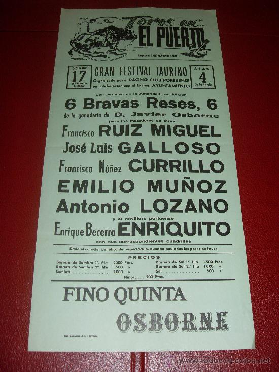 Stierkampf: CARTEL DE TOROS. EL PUERTO. 1983. RUIZ MIGUEL, GALLOSO, CURRILLO, LOZANO.. GANADERIA JAVIER OSBORNE.