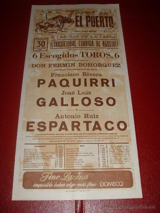 Stierkampf: CARTEL DE TOROS. EL PUERTO. 1981. PAQUIRRI, GALLOSO, ESPARTACO. GANADERIA FERMIN BOHORQUEZ.