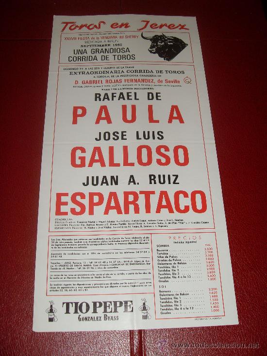 Stierkampf: CARTEL DE TOROS. JEREZ. 1985. PAULA, GALLOSO, ESPARTACO. GANADERIA GABRIEL ROJAS FERNANDEZ.