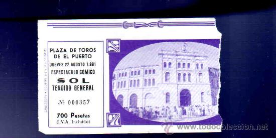 Stierkampf: ENTRADA DE ESPECTACULO COMICO. PLAZA DE TOROS DEL PUERTO. AGOSTO 1991.