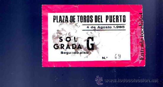 Stierkampf: ENTRADA DE TOROS. PLAZA DE TOROS DEL PUERTO. AGOSTO 1985