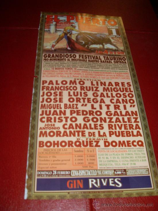 Stierkampf: CARTEL DE TOROS. PLAZA DEL PUERTO. MARZO 1999. PALOMO LINARES, GALLOSO, ORTEGA CANO, CANALES RIVERA
