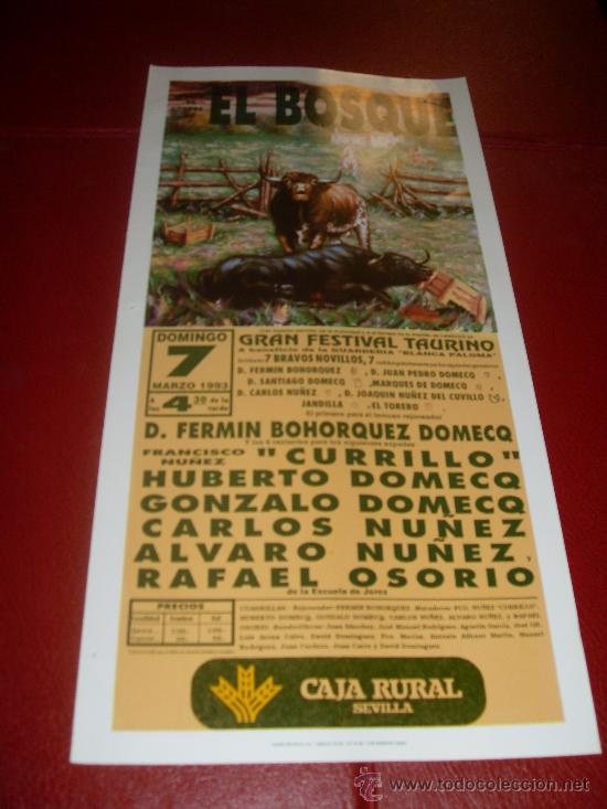 Stierkampf: CARTEL DE TOROS. PLAZA DE EL BOSQUE. MARZO 1993. CURRILLO, HUBERTO DOMECQ, ALVARO NU&Ntilde;EZ