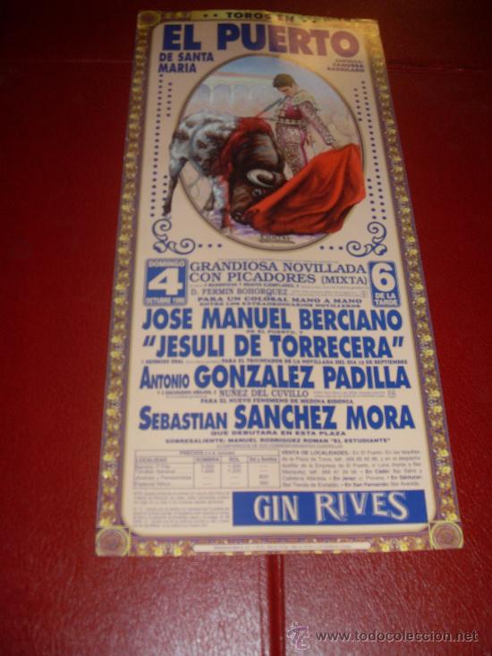 Tauromaquia: CARTEL DE TOROS. PLAZA DEL PUERTO. OCTUBRE 1998. BERCIANO, JESULI DE TORRECERA, SANCHEZ MORA