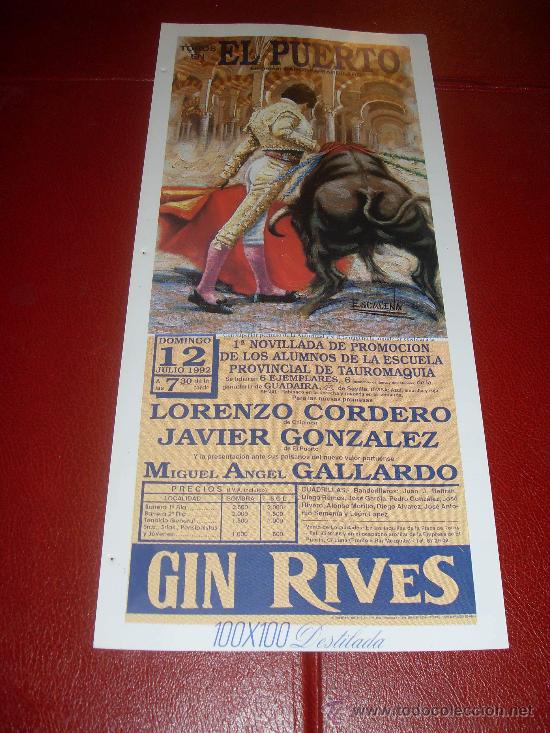 Tauromaquia: CARTEL DE TOROS. PLAZA DEL PUERTO. JULIO 1992. LORENZO CORDERO, JAVIER GONZALEZ, GALLARDO