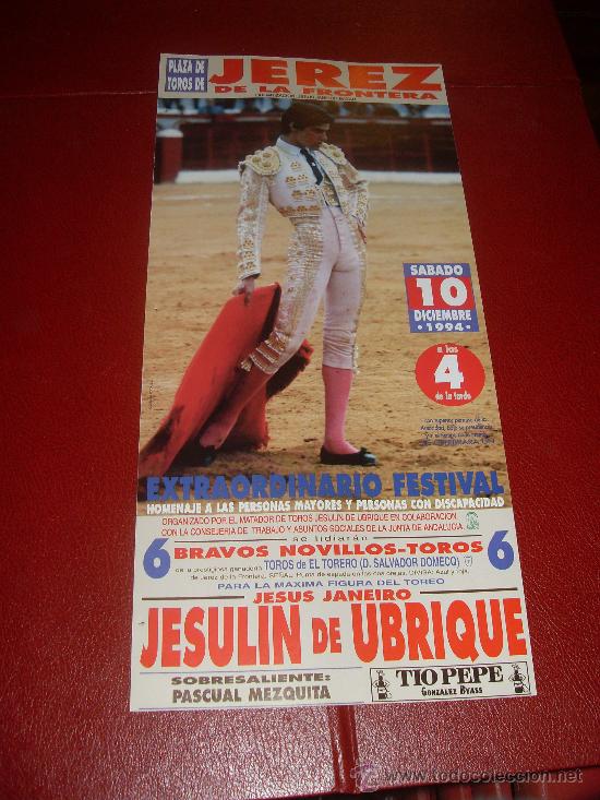 Bullfighting: CARTEL DE TOROS. PLAZA DE JEREZ. DICIEMBRE 1994. EXTRAORDINARIO FESTIVAL. JESULIN DE UBRIQUE