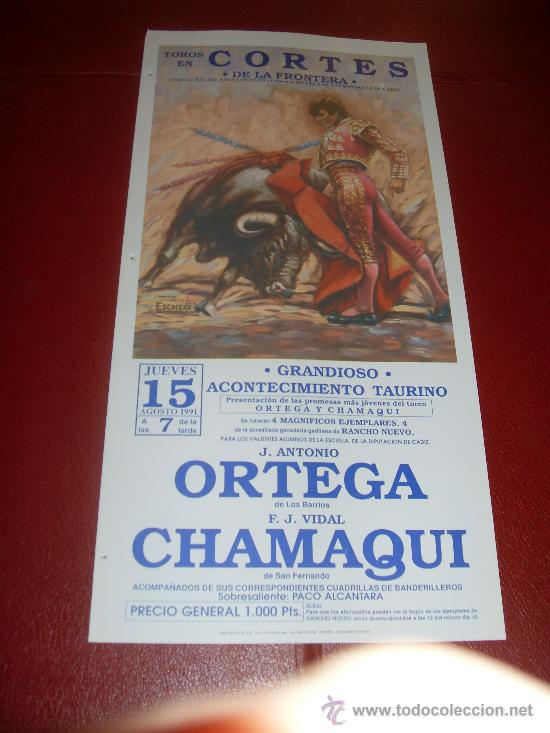 Bullfighting: CARTEL DE TOROS. PLAZA DE CORTES DE LA FRONTERA. AGOSTO 1991. ORTEGA, CHAMAQUI