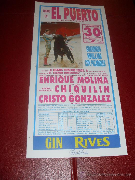 Bullfighting: CARTEL DE TOROS. PLAZA DEL PUERTO. JUNIO 1991. ENRIQUE MOLINA, CHIQUILIN, CRISTO GONZALEZ