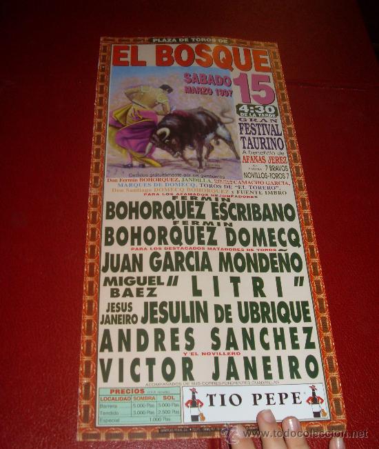 Bullfighting: CARTEL DE TOROS. PLAZA DE EL BOSQUE. MARZO 1997. BOHORQUEZ, EL LITRI, JESULIN, VICTOR JANEIRO