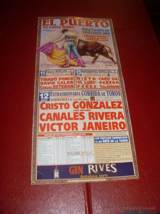Bullfighting: CARTEL DE TOROS. PLAZA DEL PUERTO. AGOSTO 2001. CRISTO GONZALEZ, CANALES RIVERA, VICTOR JANEIRO