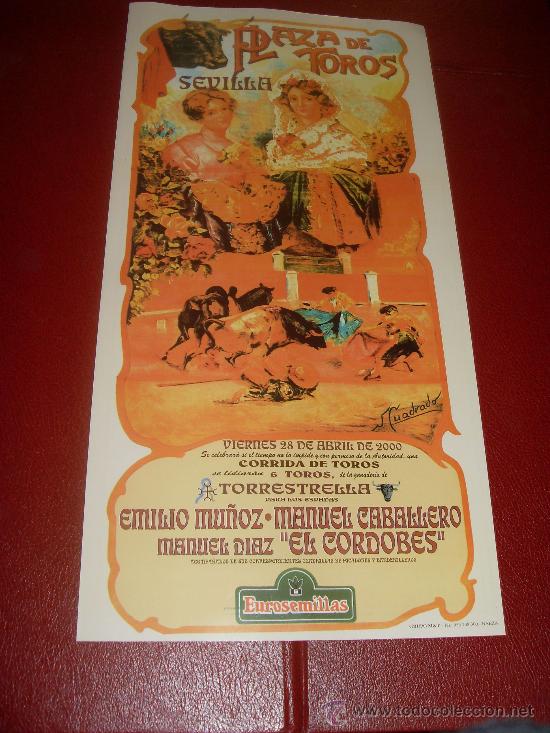 Bullfighting: CARTEL DE TOROS. PLAZA DE SEVILLA. ABRIL 2000. EMILIO MU&Ntilde;OZ, CABALLERO, EL CORDOBES