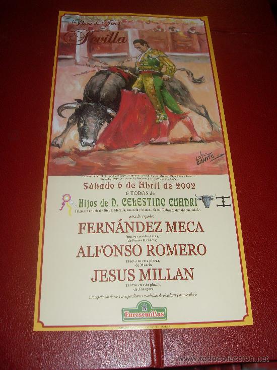 Tauromachia: CARTEL DE TOROS. PLAZA DE SEVILLA. ABRIL 2002. FERNANDEZ MECA, ALFONSO ROMERO, JESUS MILLAN