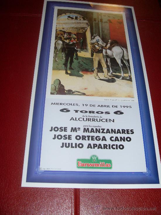 Tauromachia: CARTEL DE TOROS. PLAZA DE SEVILLA. ABRIL 1995. MANZANARES, ORTEGA CANO, JULIO APARICIO