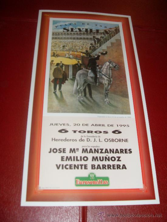 Tauromachia: CARTEL DE TOROS. PLAZA DE SEVILLA. ABRIL 1995. MANZANARES, EMILIO MU&Ntilde;OZ, VICENTE BARRERA