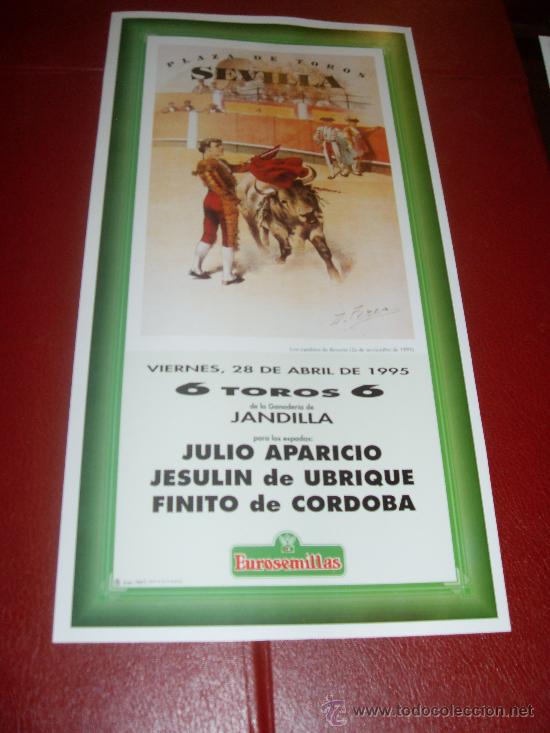 Tauromachia: CARTEL DE TOROS. PLAZA DE SEVILLA. ABRIL 1995. JULIO APARICIO, JESULIN, FINITO DE CORDOBA
