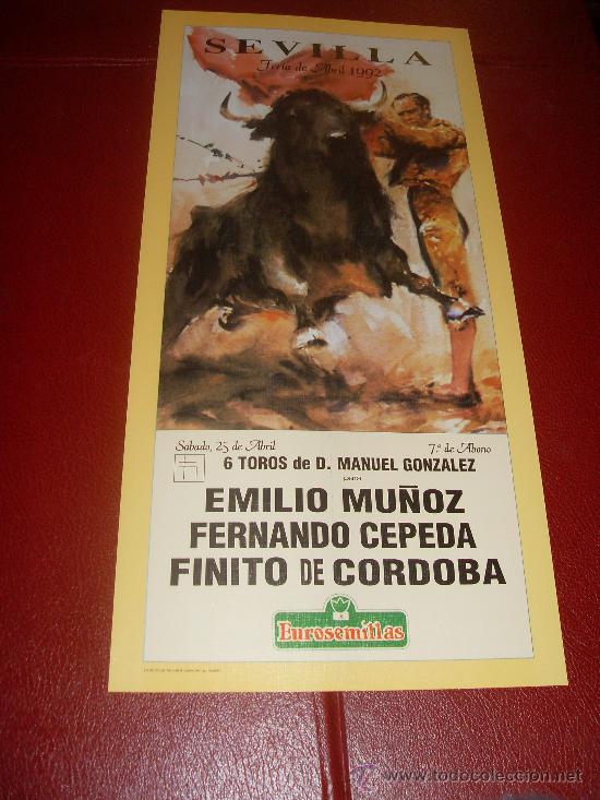 Tauromachia: CARTEL DE TOROS. PLAZA DE SEVILLA. ABRIL 1992. EMILIO MU&Ntilde;OZ, CEPEDA, FINITO DE CORDOBA