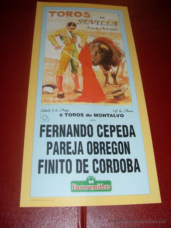 Tauromachia: CARTEL DE TOROS. PLAZA DE SEVILLA. ABRIL 1992. FERNANDO CEPEDA, PAREJA OBREGON, FINITO DE CORDOBA