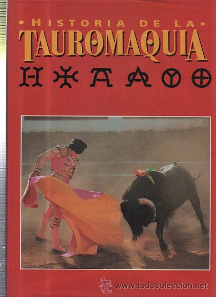 Tauromaquia: HISTORIA DE LA TAUROMAQUIA, ED. GRUPO METROVIDEO MULTIMEDIA, 1996, 200P&Aacute;GS, 22X30CM