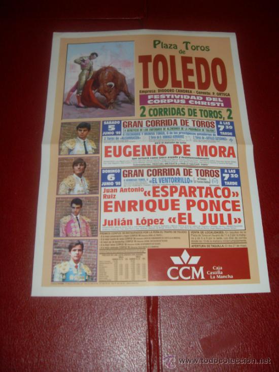 Stierkampf: CARTEL DE TOROS. 1999. PLAZA DE TOLEDO. ESPARTACO, PONCE, JULI... GANADERIAS ALCURRUCEN, VENTORRILLO