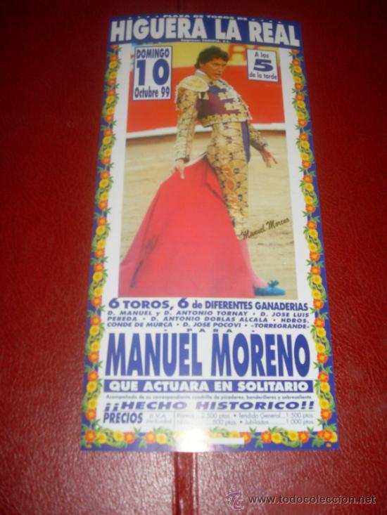 Tauromachie: CARTEL DE TOROS PEQUE&Ntilde;O. 1999. PLAZA DE HIGUERA LA REAL. MORENO. GANADERIAS POCOVI, TORREGRANDE...