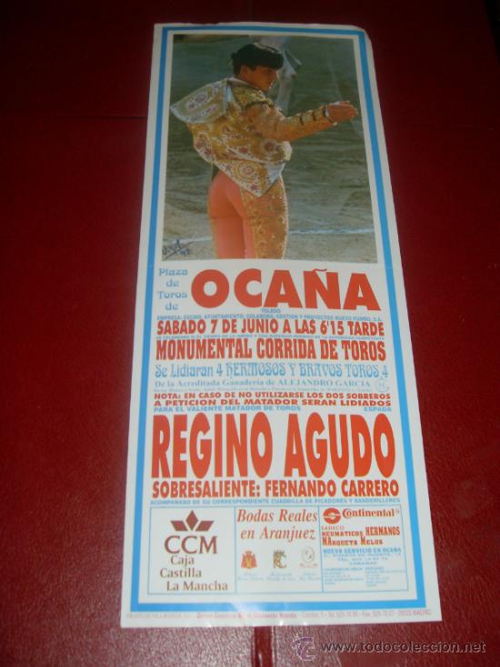 Tauromachie: CARTEL DE TOROS. PLAZA OCA&Ntilde;A. REGINO AGUDO. GANADERIA ALEJANDRO GARCIA.