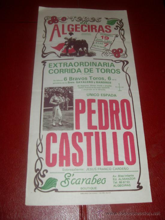 Tauromachie: CARTEL DE TOROS. PLAZA ALGECIRAS. 1983. PEDRO CASTILLO. GANADERIA SAYALERO Y BANDRES.