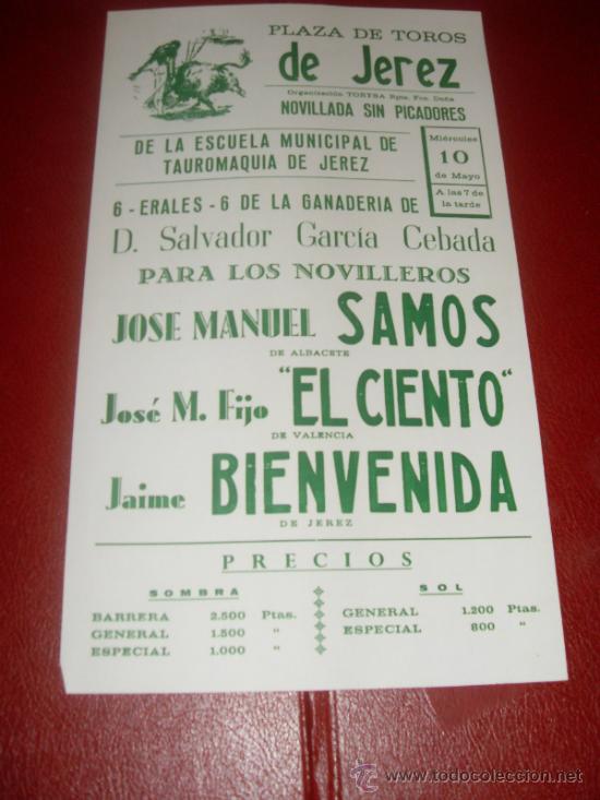 Tauromachie: CARTEL DE TOROS. PLAZA JEREZ. SAMOS, EL CIENTO, BIENVENIDA. GANADERIA SALVADOR GARCIA CEBADA.