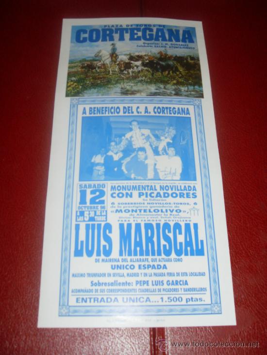 Tauromachie: CARTEL DE TOROS. PLAZA CORTEGANA. 1996. LUIS MARISCAL. GANADERIA MONTELOLIVO.