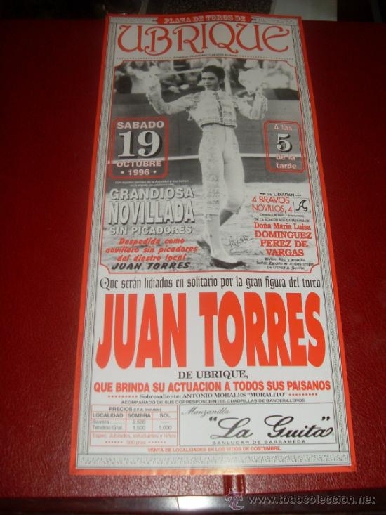 Tauromachie: CARTEL DE TOROS. PLAZA UBRIQUE. 1996. JUAN TORRES. GANADERIA DOMINGUEZ PEREZ DE VARGAS.