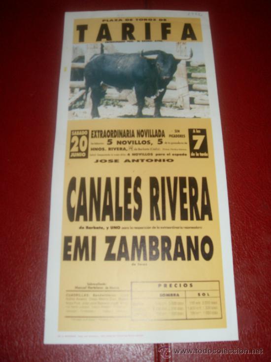 Tauromachia: CARTEL DE TOROS. PLAZA TARIFA. CANALES RIVERA, ZAMBRANO. GANADERIA HNOS. RIVERA.