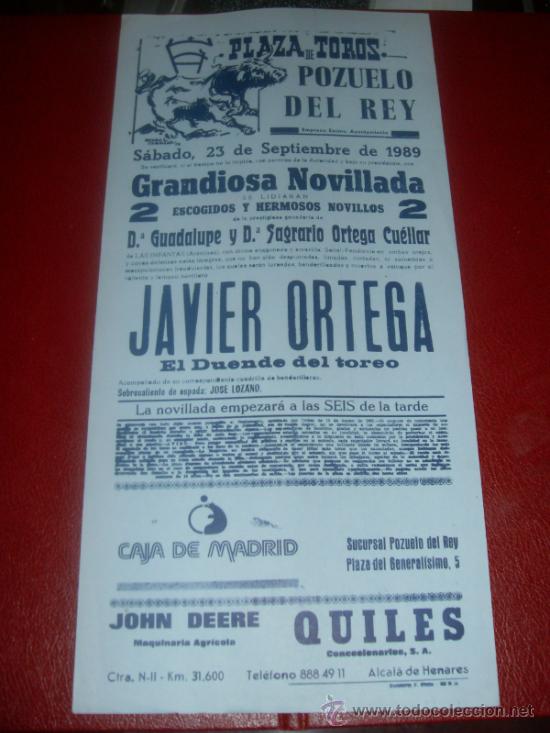 Tauromachia: CARTEL DE TOROS. PLAZA POZUELO DEL REY. 1989. JAVIER ORTEGA. GANADERIA GUADALUPE Y SAGRARIO CUELLAR.