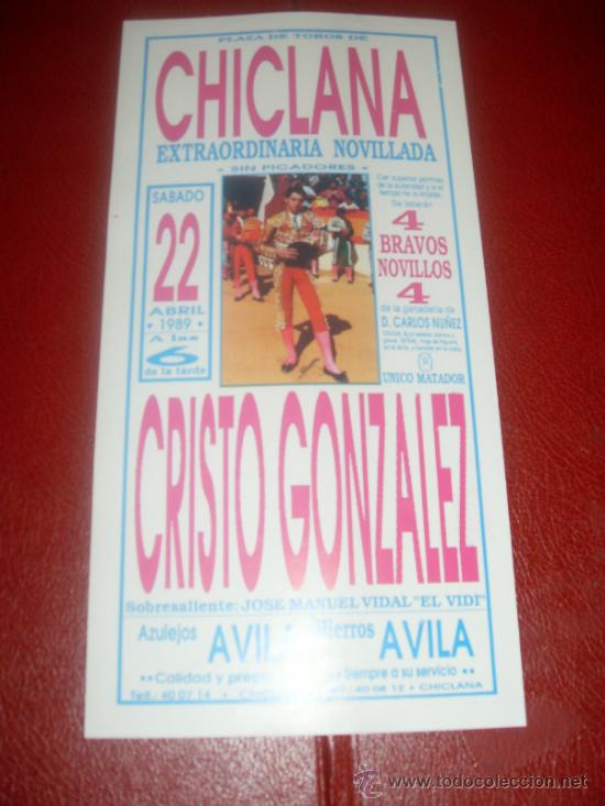 Tauromachia: CARTEL DE TOROS. PLAZA CHICLANA. 1989. CRISTO GONZALEZ. GANADERIA CARLOS NU&Ntilde;EZ.
