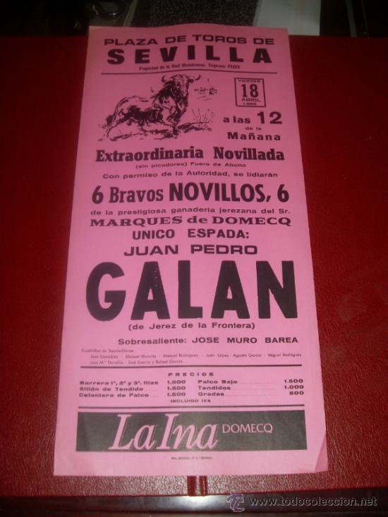 Tauromachia: CARTEL DE TOROS. PLAZA SEVILLA. 1986. JUAN PEDRO GALAN. GANADERIA MARQUES DE DOMECQ.