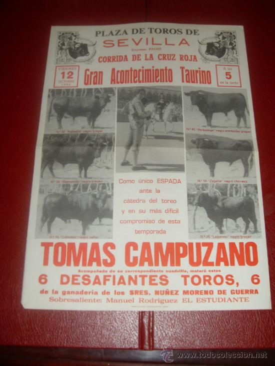 Tauromachia: CARTEL DE TOROS. PLAZA SEVILLA. 1984. TOMAS CAMPUZANO. GANADERIA NU&Ntilde;EZ MORENO DE GUERRA.