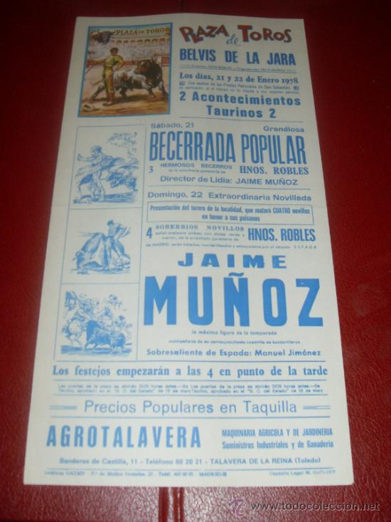 Tauromachie: CARTEL DE TOROS. PLAZA BELVIS DE LA JARA. 1978. JAIME MU&Ntilde;OZ. GANADERIA HNOS. ROBLES.