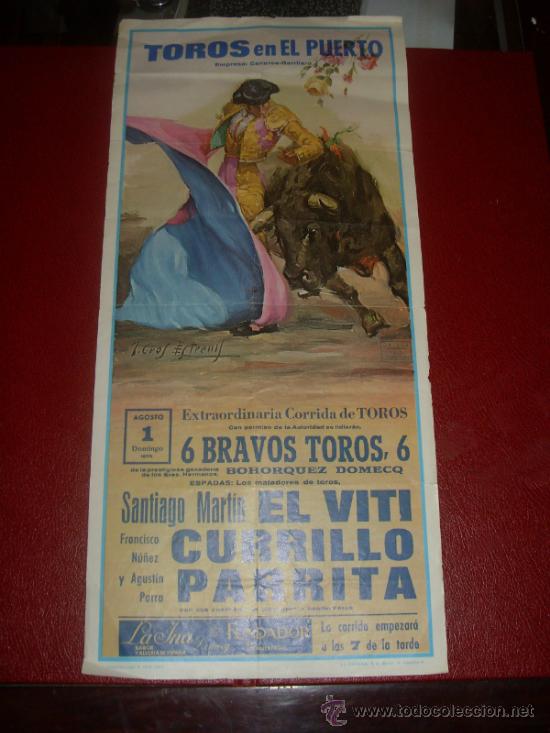 Tauromachie: CARTEL DE TOROS. PLAZA DEL PUERTO. 1976. VITI, CURRILLO, PARRITA. GANADERIA BOHORQUEZ DOMECQ.