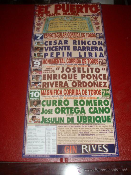 Tauromachie: CARTEL DE TOROS. PLAZA DEL PUERTO. 1997. RINCON, LIRIA, PONCE... GANADERIA TORRESTRELLA, EL TORERO..