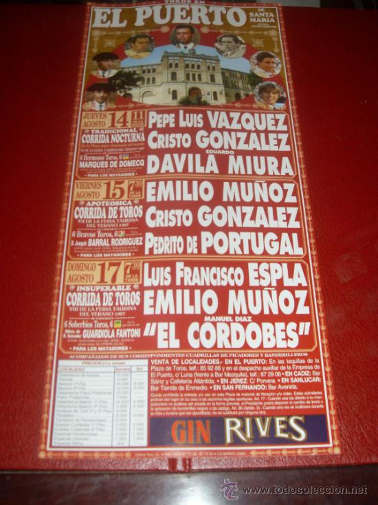 Tauromachie: CARTEL DE TOROS. PLAZA DEL PUERTO. 1997. VAZQUEZ, ESPLA, MU&Ntilde;OZ... GANADERIA GUARDIOLA, DOMECQ...