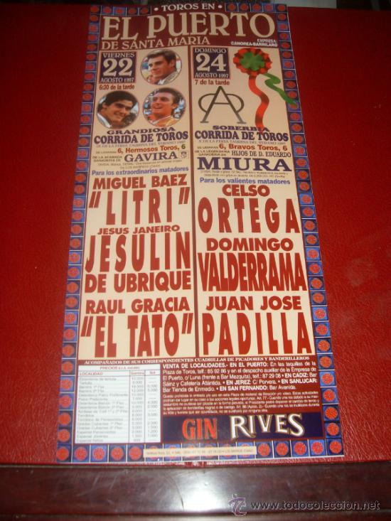 Tauromachie: CARTEL DE TOROS. PLAZA DEL PUERTO. 1997. LITRI, ORTEGA, PADILLA... GANADERIAS GAVIRA, MIURA.