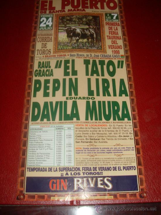 Tauromachie: CARTEL DE TOROS. PLAZA DEL PUERTO. 1998. EL TATO, LIRIA, MIURA. GANADERIA CEBADA GAGO.
