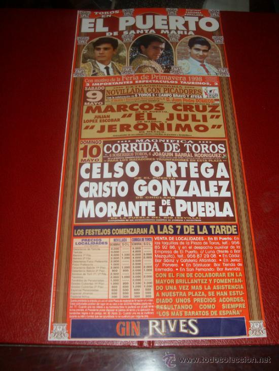 Tauromachie: CARTEL DE TOROS. PLAZA DEL PUERTO. 1998. ORTEGA, PUEBLA, CRUZ... GANADERIAS BARRAL, DOMECQ.
