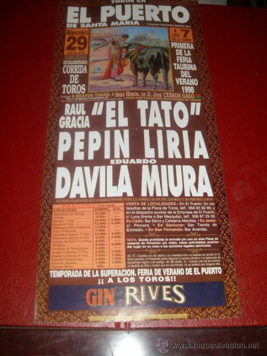 Tauromachie: CARTEL DE TOROS. PLAZA DEL PUERTO. 1998. TATO, LIRIA, MIURA. GANADERIA CEBADA GAGO.